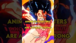 Anime characters who look weak but are actually STRONG ❤️ || Part – 2 || #anime #shorts